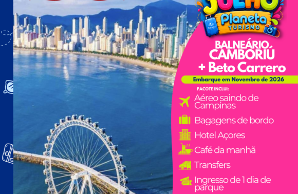 Pacote para Balneário Camboriú com Aéreo e Beto Carrero